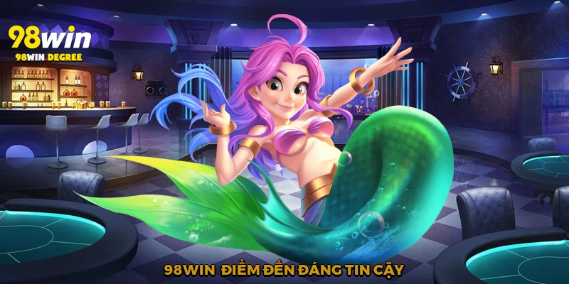 Bắn Cá Đổi Thưởng - Săn Tiền Mặt Trong Lòng Đại Dương 2 98Win - Điểm đến đáng tin cậy
