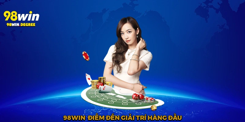 Thưởng Nạp Đầu 98Win - Cơ Hội Vàng Cho Hội Viên Mới 3 98Win - Điểm đến giải trí hàng đầu