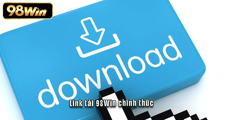 Tải 98Win - Cài Đặt Thần Tốc Trên Mọi Thiết Bị 2 Link tải 98Win chính thức