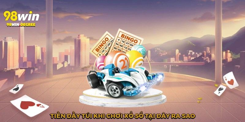 Xổ Số Vietlott 98win - Con Đường Làm Giàu Trong Tay Bạn 3 Tiền đầy túi khi chơi xổ số tại đây ra sao?